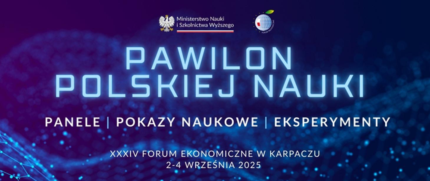 Napis na grafice Pawilon Polskiej Nauki zapowiadający XXXIV Forum Ekonomicznym w Karpaczu