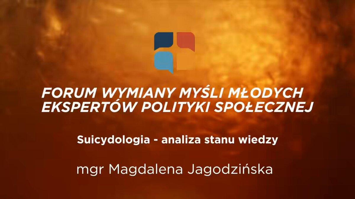 Forum Wymiany Myśli Młodych Ekspertów Polityki Społecznej. Suicydologia – analiza stanu wiedzy. Magdalena Jagodzińska.