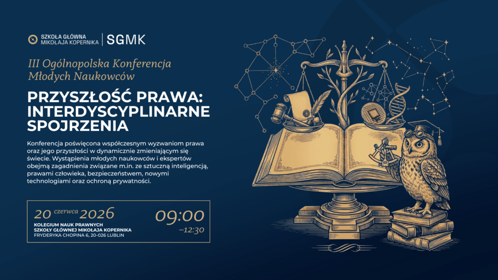 Plakat III Ogólnopolskiej Konferencji Młodych Naukowców „Przyszłość Prawa”, 20 czerwca 2026, SGMK Lublin.
