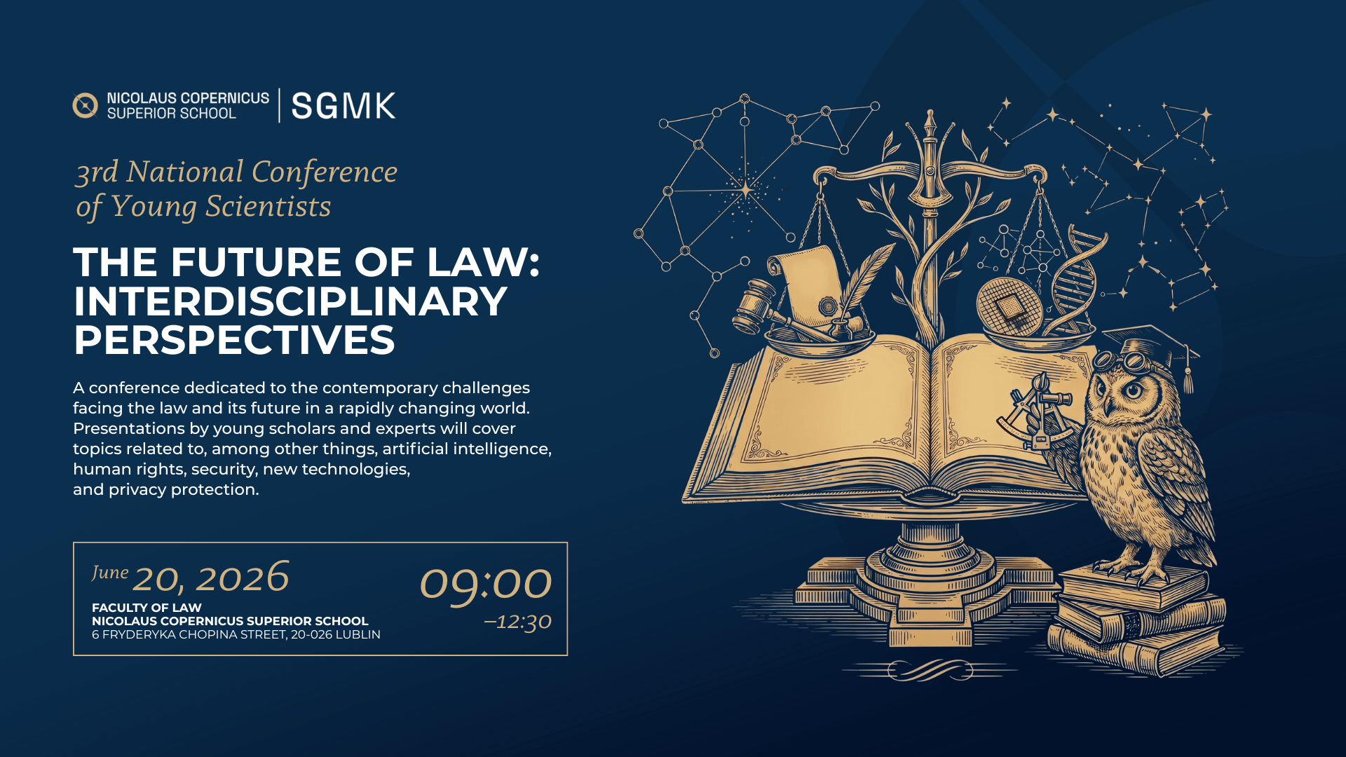 3. Ogólnopolska Konferencja Młodych Naukowców: Przyszłość prawa. 20.06.2026, 9:00-12:30, Lublin, SGMK.