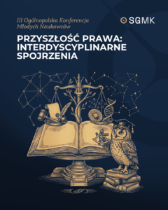 Plakat III Ogólnopolskiej Konferencji Młodych Naukowców „Przyszłość Prawa”, 20 czerwca 2026, SGMK Lublin.